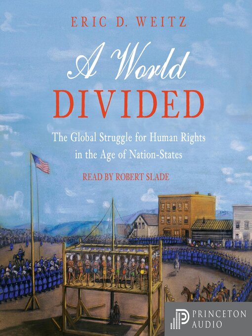 Title details for A World Divided by Eric D. Weitz - Available